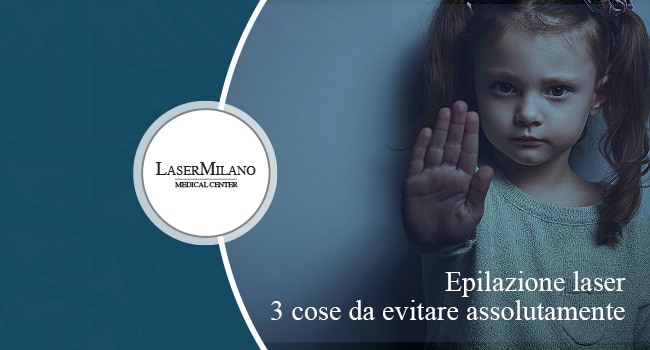 epilazione laser tre cose da evitare assolutamente controindicazioni pre-trattamento
